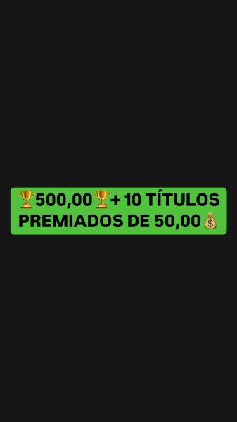 PRÊMIO PRINCIPAL 500,00 REAIS